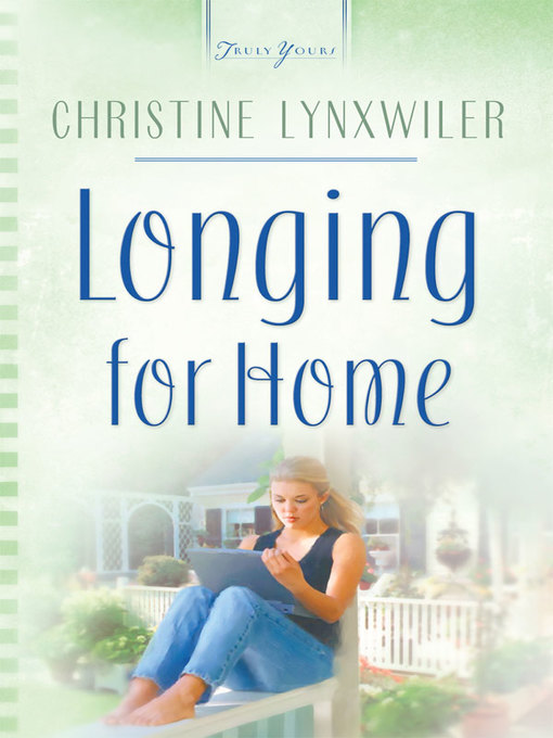 Title details for Longing For Home by Christine Lynxwiler - Available